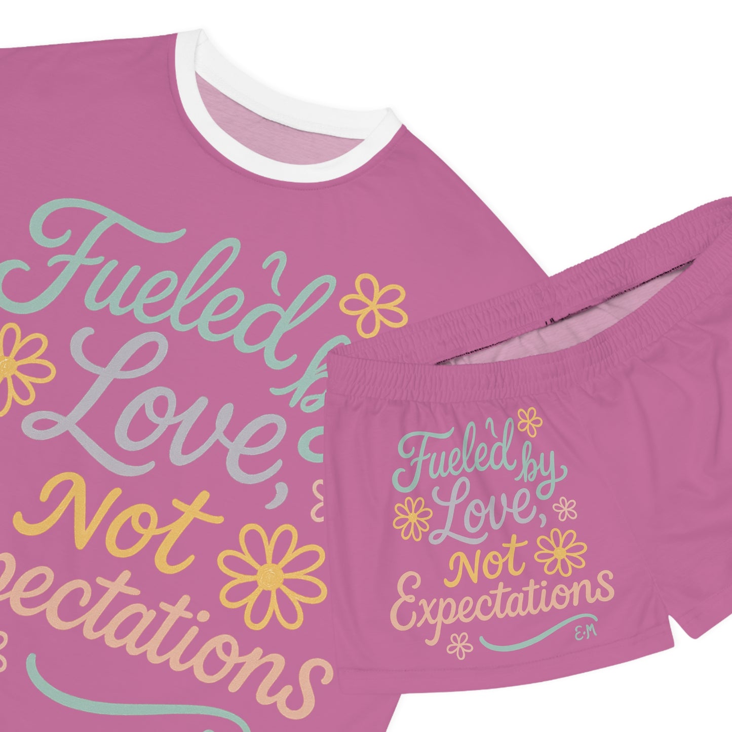 Cozy Women's Short Pajama Set - Fueled by Love Not Expectations, Sleepwear, Loungewear, Gift for Her, Floral Design, Relaxation