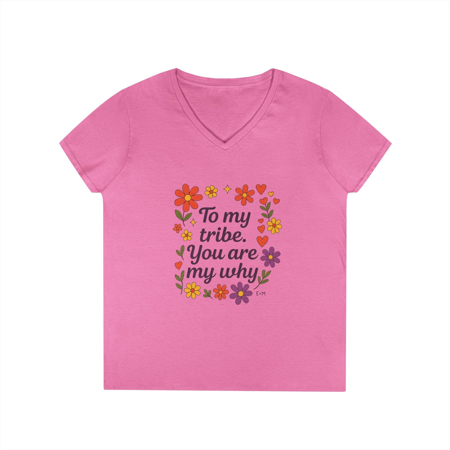 To my tribe, Ladies' V-Neck T-Shirt, Floral Design, Gift for Mom, Sister, Friendship Day Gift, Casual Wear, Inspirational Tee