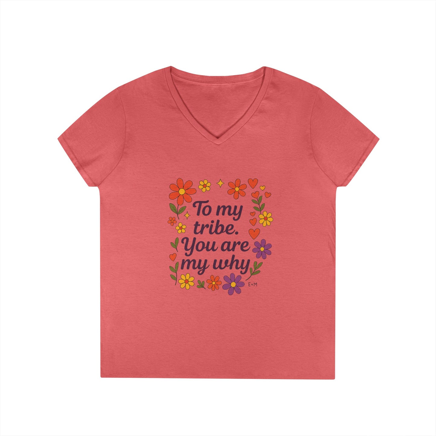 To my tribe, Ladies' V-Neck T-Shirt, Floral Design, Gift for Mom, Sister, Friendship Day Gift, Casual Wear, Inspirational Tee