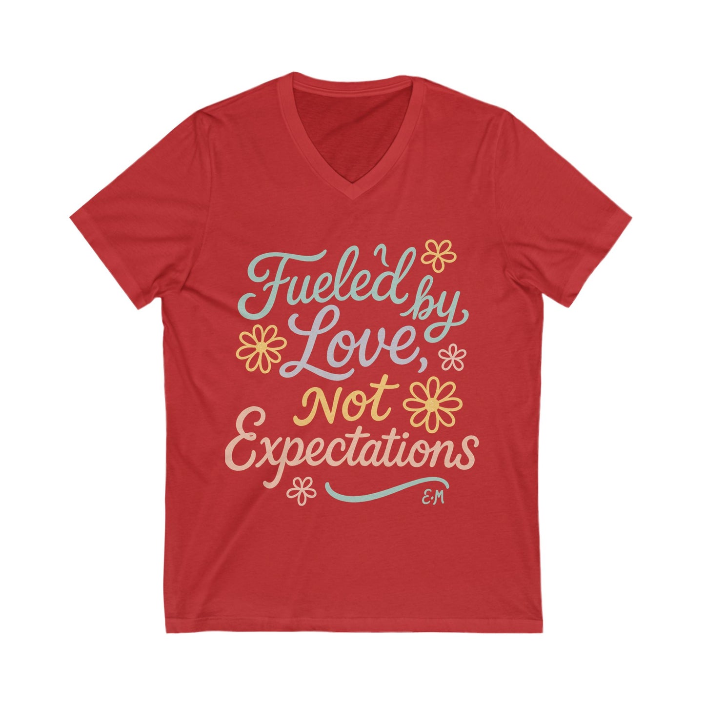 Fueled by Love V-Neck Tee™, Perfect for Everyday Wear, Self-Love Gift, Positive