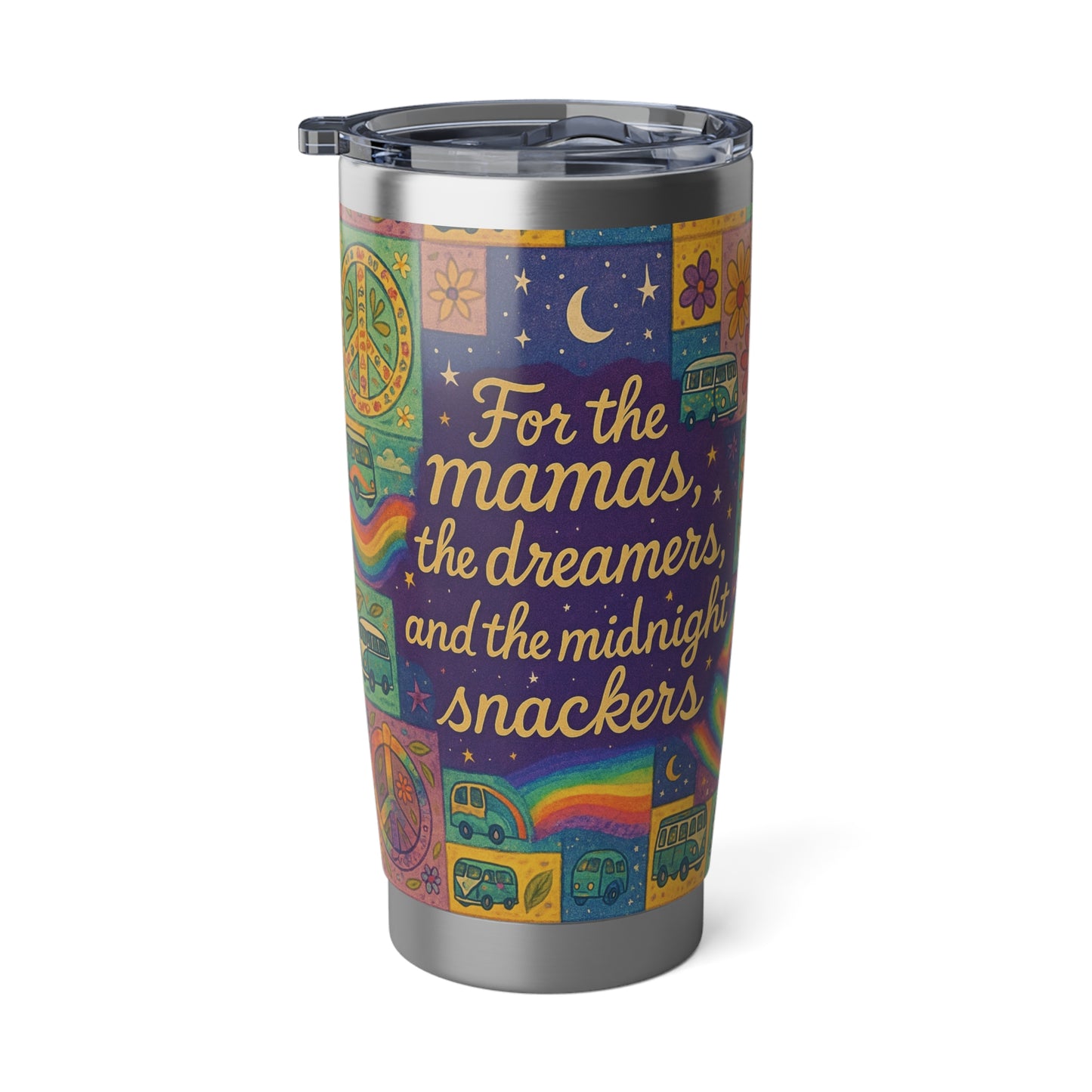 Tumbler Mamas, Dreamers, and Midnight Snackers 20oz