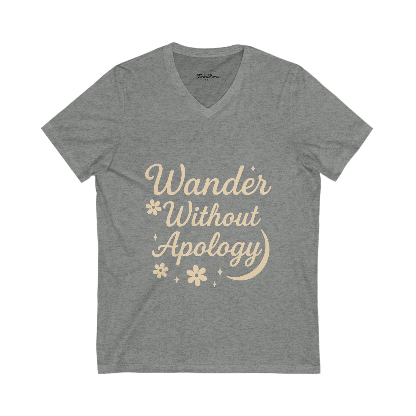 Wander Without Apology V-Neck Tee - Perfect for Travelers, Adventure Seekers, and Casual Wear, Gift for Wanderlust Lovers