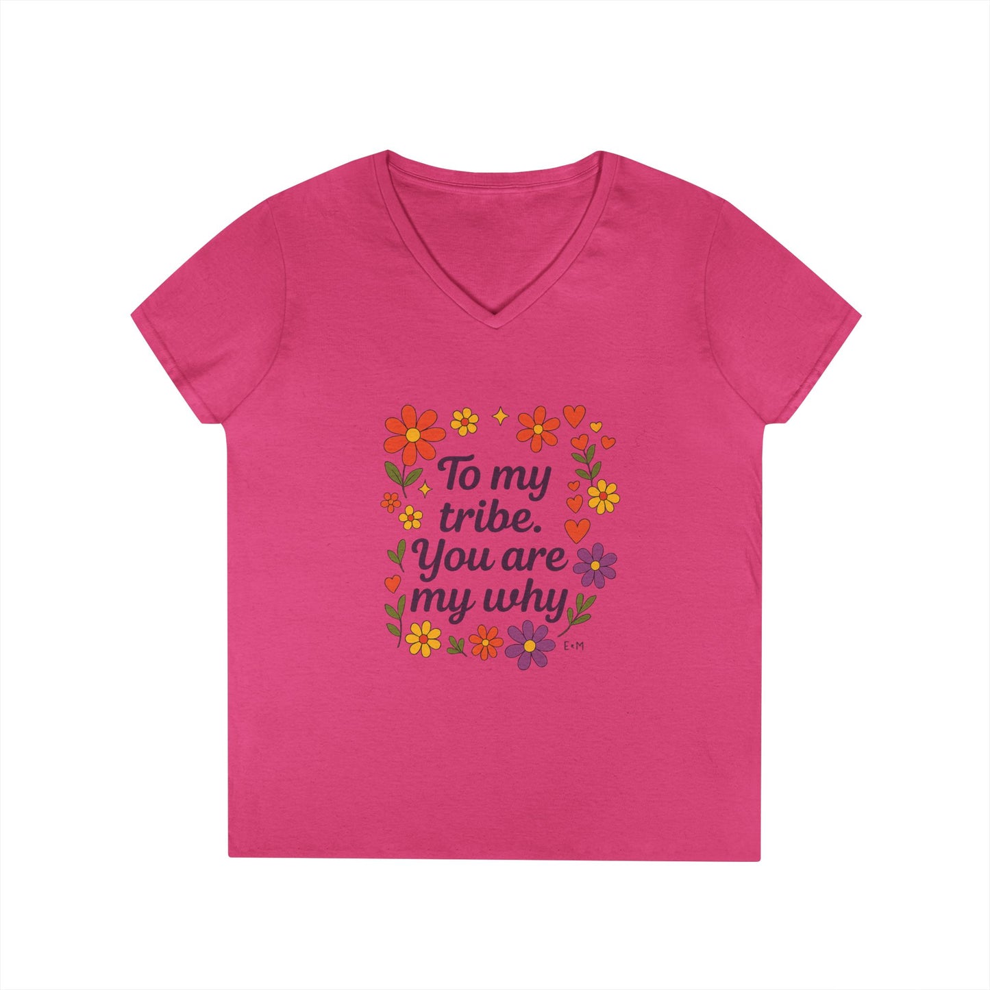 To my tribe, Ladies' V-Neck T-Shirt, Floral Design, Gift for Mom, Sister, Friendship Day Gift, Casual Wear, Inspirational Tee