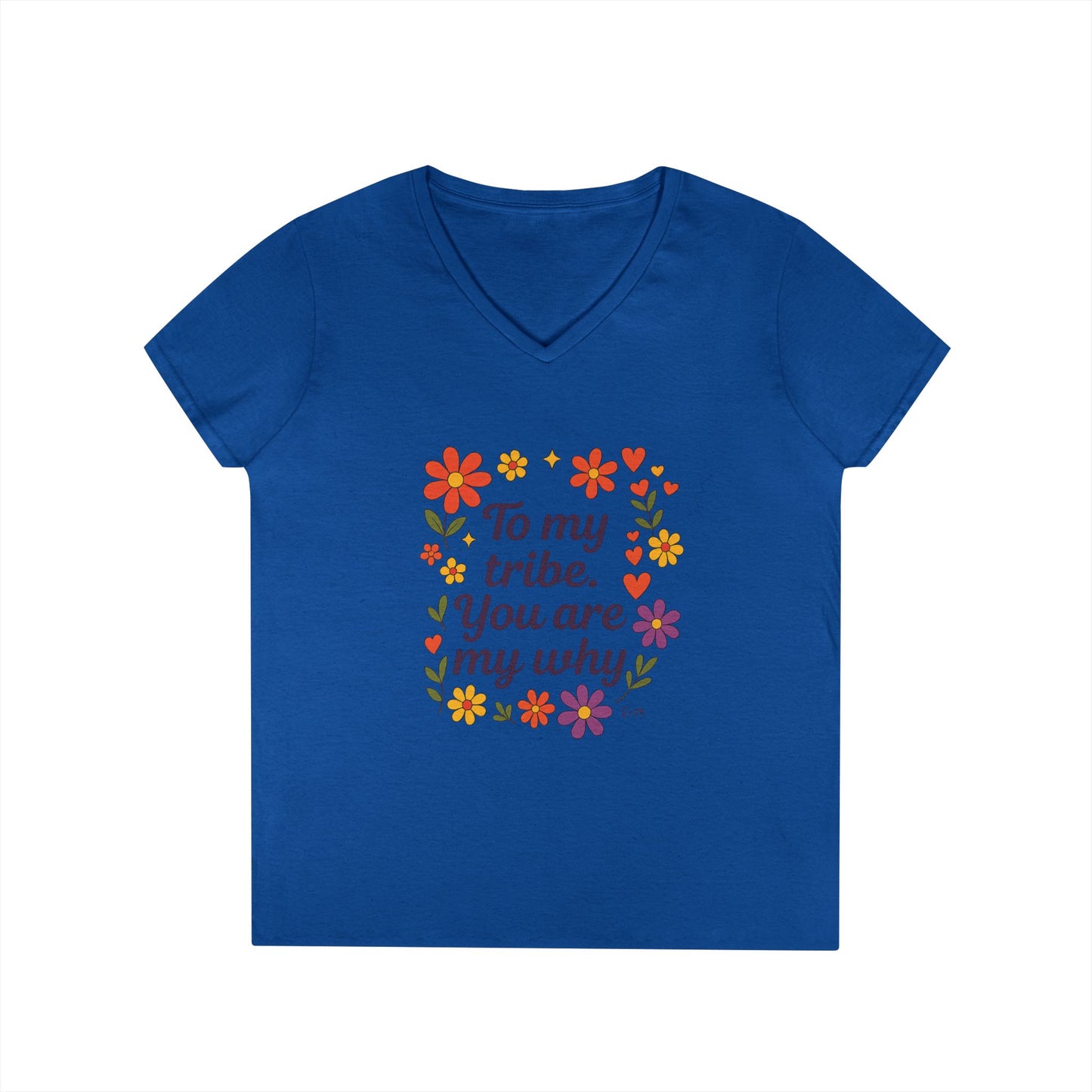 To my tribe, Ladies' V-Neck T-Shirt, Floral Design, Gift for Mom, Sister, Friendship Day Gift, Casual Wear, Inspirational Tee