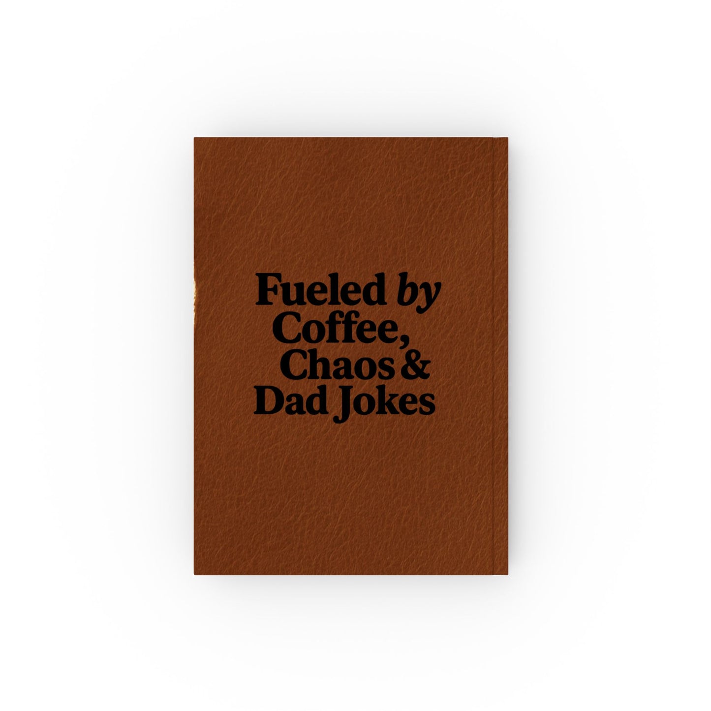 Custom Hard Backed Journal: Chaos Coordinator, Dad Jokes, Gift for Writers, Unique Notebook, Leather Style Diary