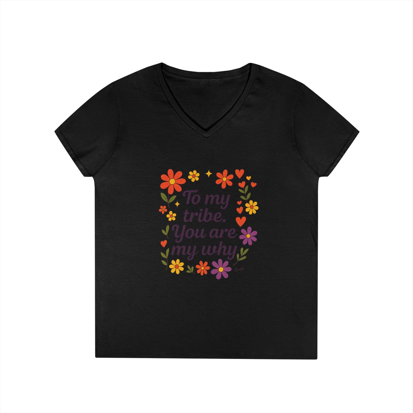 To my tribe, Ladies' V-Neck T-Shirt, Floral Design, Gift for Mom, Sister, Friendship Day Gift, Casual Wear, Inspirational Tee
